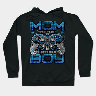 Mom of the Birthday  Video Gamer Birthday Family Hoodie